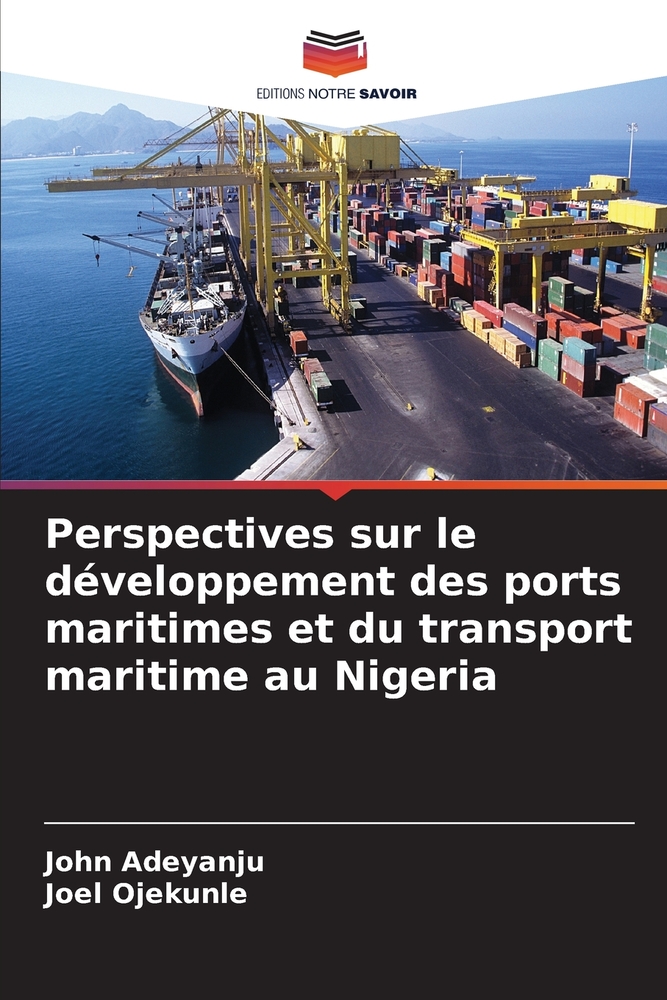 Perspectives sur le développement des ports maritimes et du transport maritime au Nigeria cover