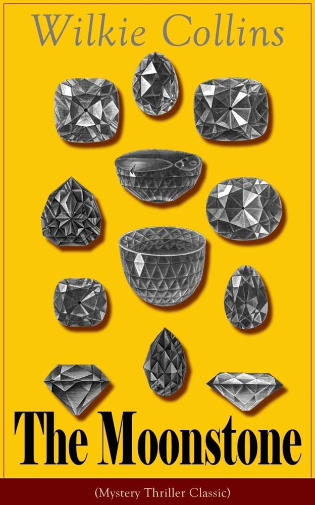 The Moonstone (Mystery Thriller Classic): Detective Story cover
