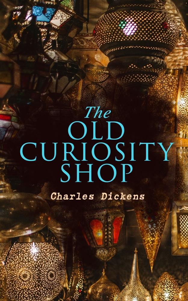 The Old Curiosity Shop: Illustrated Edition cover