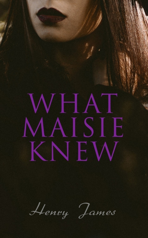 What Maisie Knew cover