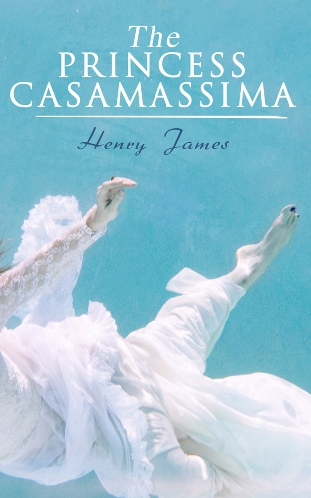 The Princess Casamassima: Victorian Romance Novel cover