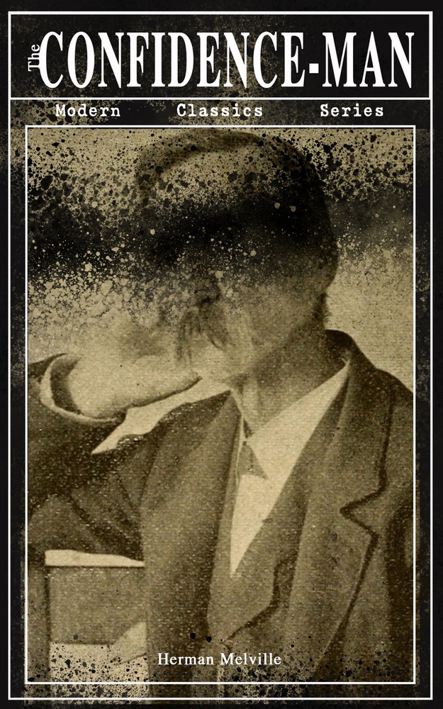 The Confidence-Man (Modern Classics Series): Cultural Satire & Metaphysical Book cover