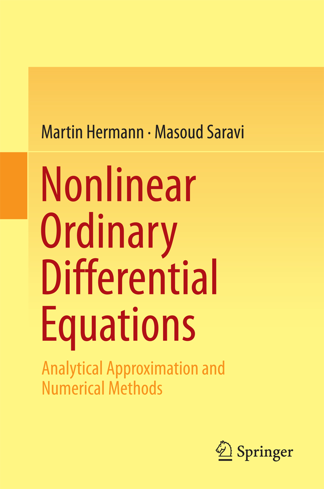 Nonlinear Ordinary Differential Equations: Analytical Approximation and Numerical Methods cover
