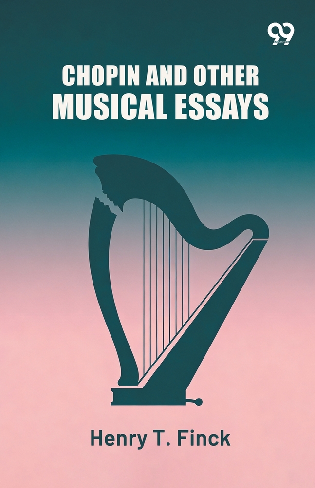 Chopin And Other Musical Essays cover