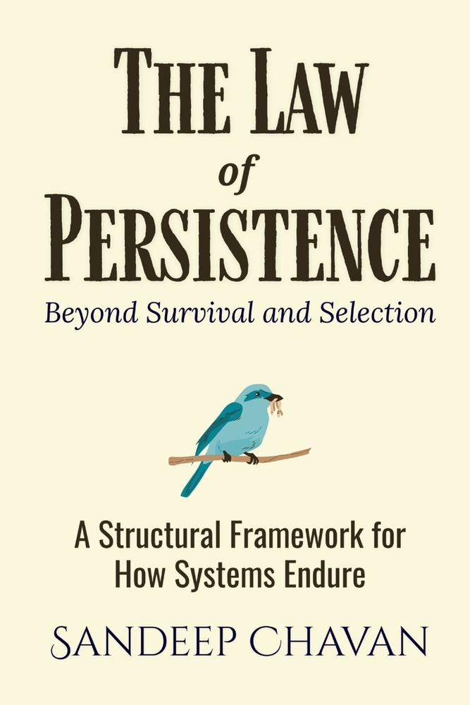 The Law of Persistence: Beyond Survival and Selection cover