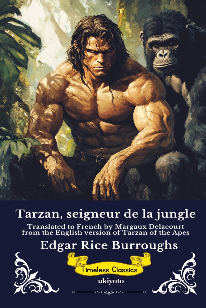 Tarzan, seigneur de la jungle French Version of Tarzan of the Apes cover