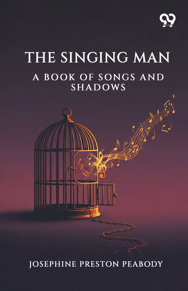 The Singing Man: A Book Of Songs And Shadows cover