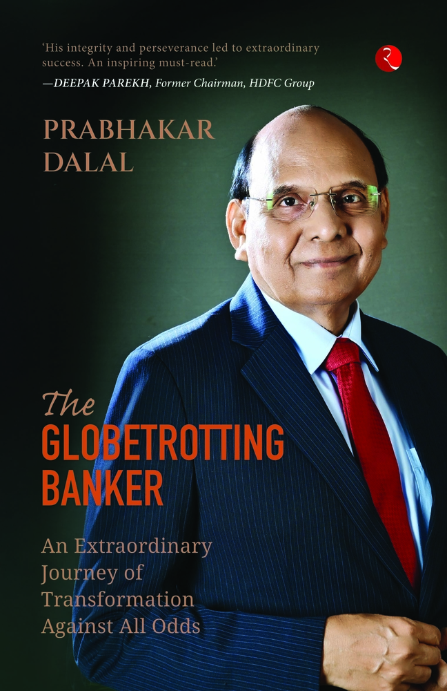 The Globetrotting Banker: An Extraordinary Journey of Transformation against All Odds cover