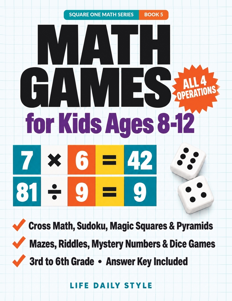 Math Games for Kids Ages 8-12: Cross Math, Sudoku, Magic Squares, Number Pyramids, Mazes and Riddles-Fun Brain Teasers with All Four Operations for 3r cover