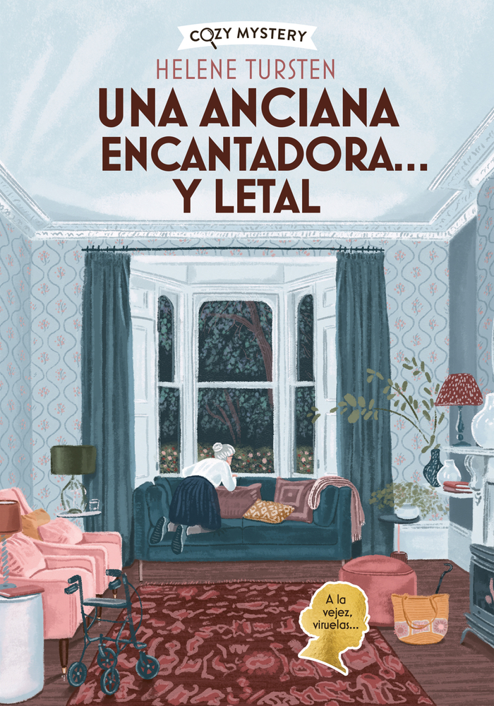 Una Anciana Encantadora... Y Letal / An Elderly Lady Is Up to No Good: Misterios de Una Anciana Encantadora Volume 1 cover