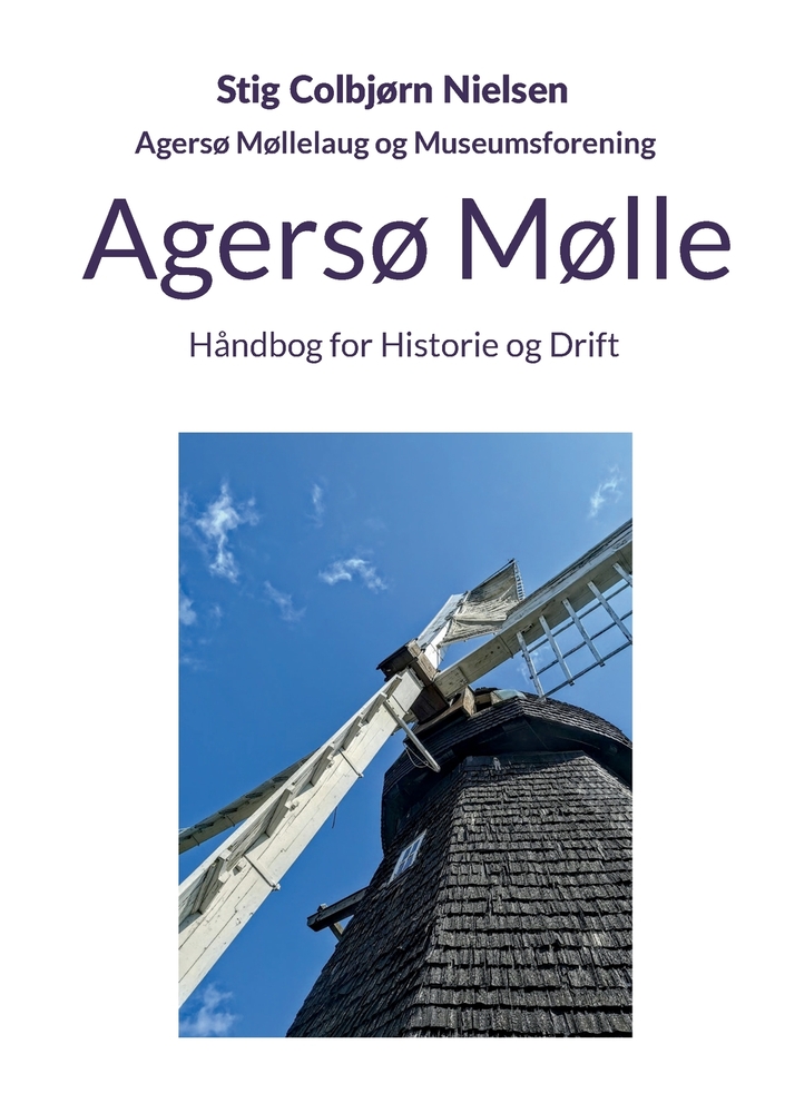Agersø Mølle: Håndbog for Historie og Drift cover