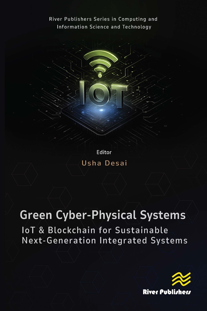 Green Cyber-physical Systems: IOT and Blockchain for Sustainable Next-generation Integrated Systems cover