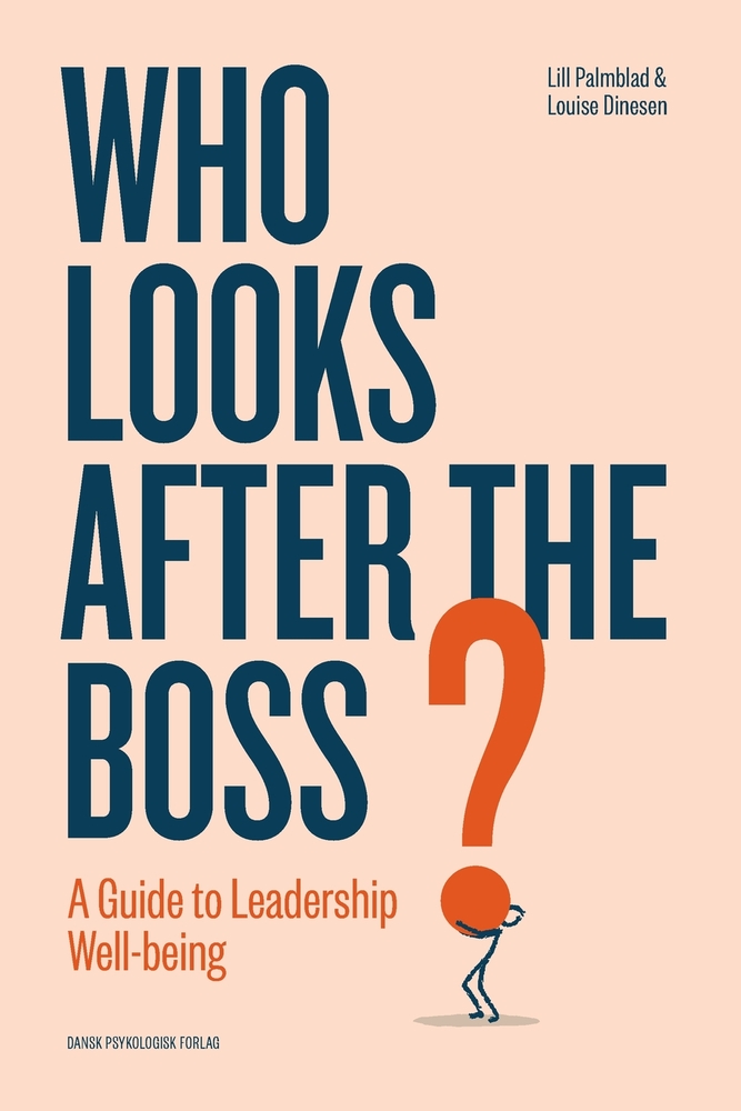 Who Looks After the Boss?: A Guide to Leadership Well-being cover