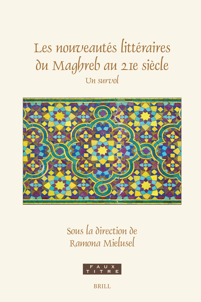 Les Nouveautés Littéraires Du Maghreb Au 21e Siècle: Un Survol cover