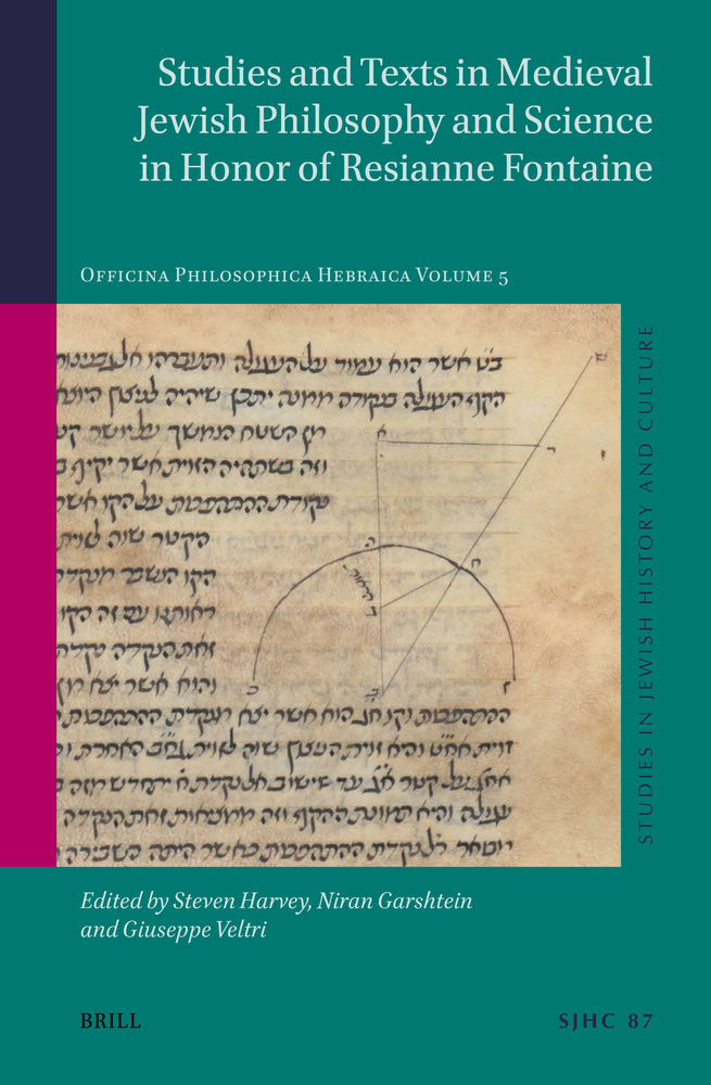Studies and Texts in Medieval Jewish Philosophy and Science in Honor of Resianne Fontaine: Officina Philosophica Hebraica Volume 5 cover