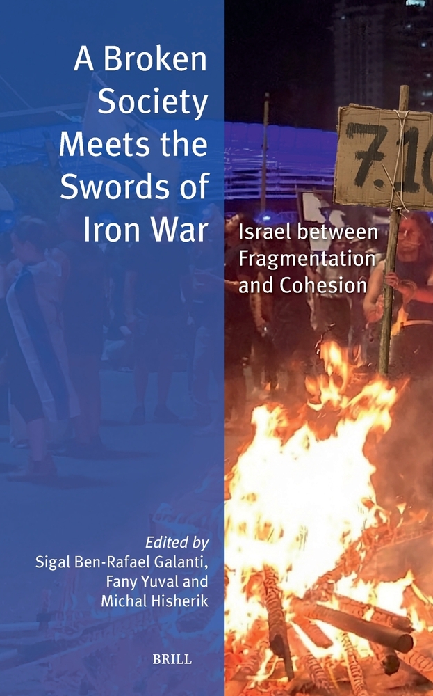 A Broken Society Meets the Swords of Iron War: Israel Between Fragmentation and Cohesion cover