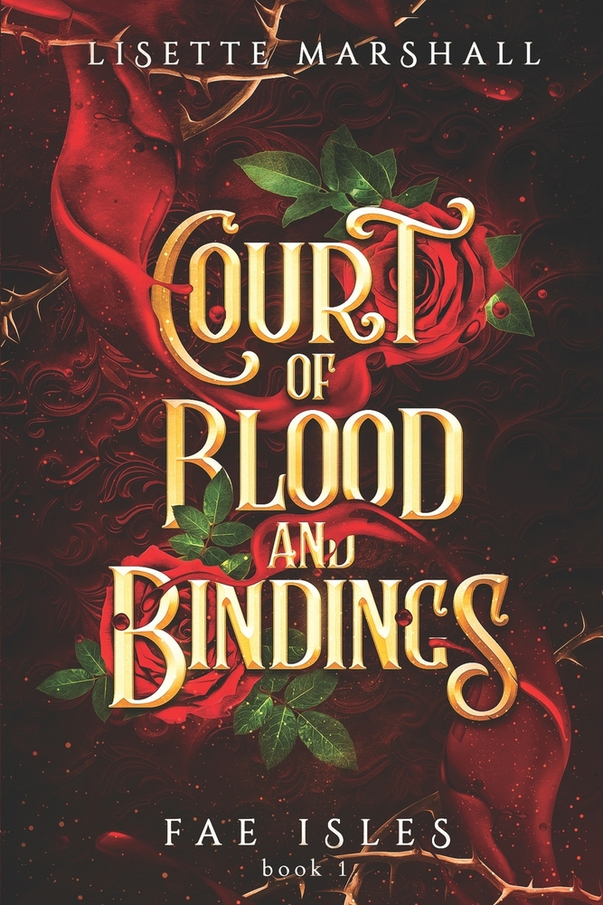 Court of Blood and Bindings: A Steamy Fae Fantasy Romance cover