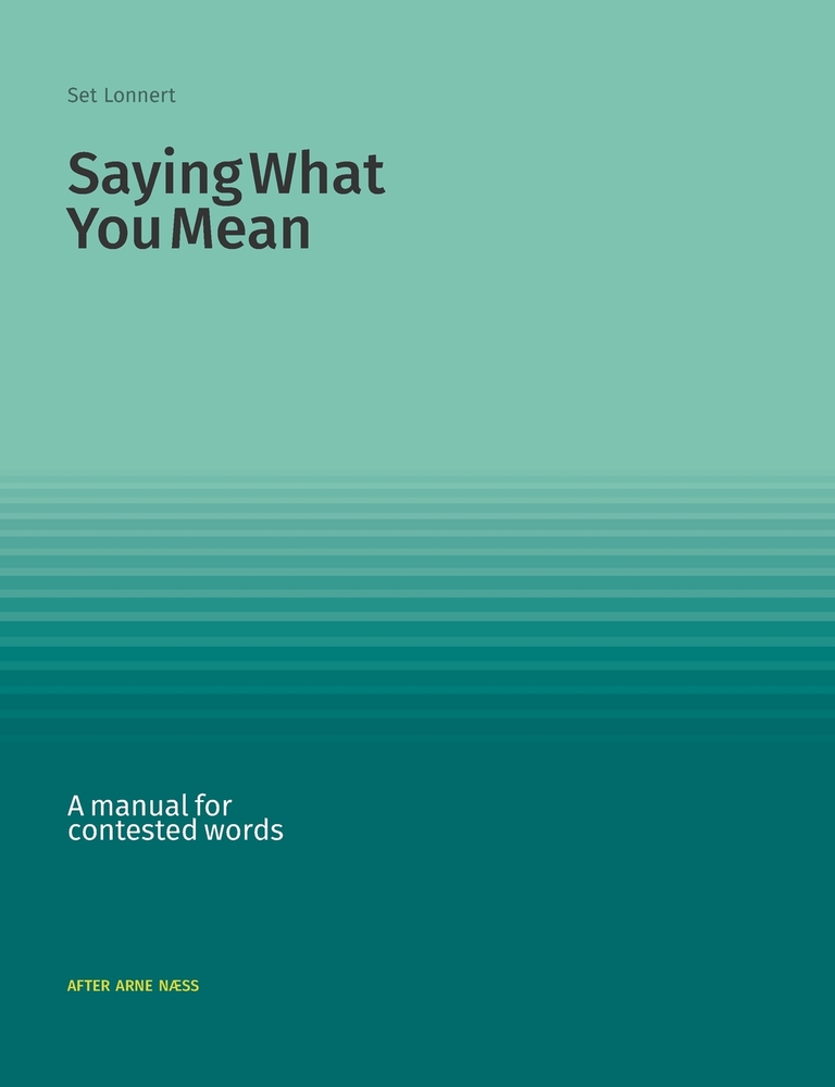 Saying What You Mean: A manual for contested words cover