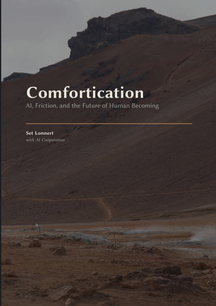 Comfortication: AI, Friction, and the Future of Human Becoming cover