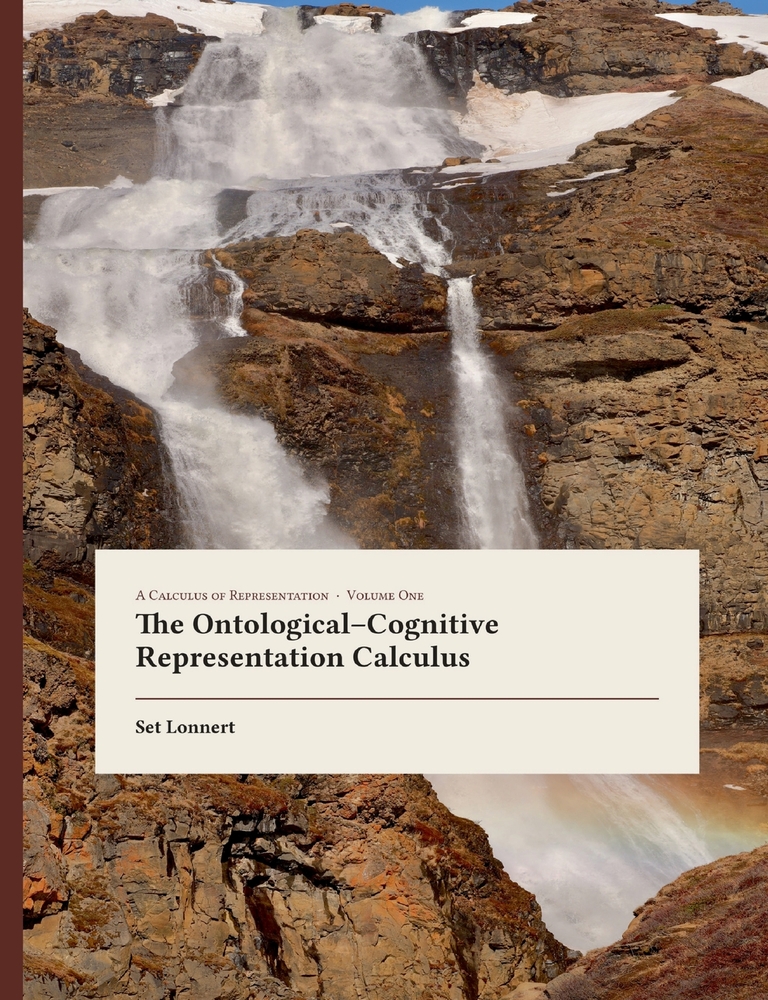 The Ontological--Cognitive Representation Calculus: Ockham, Frege, and the Place of Assertion cover