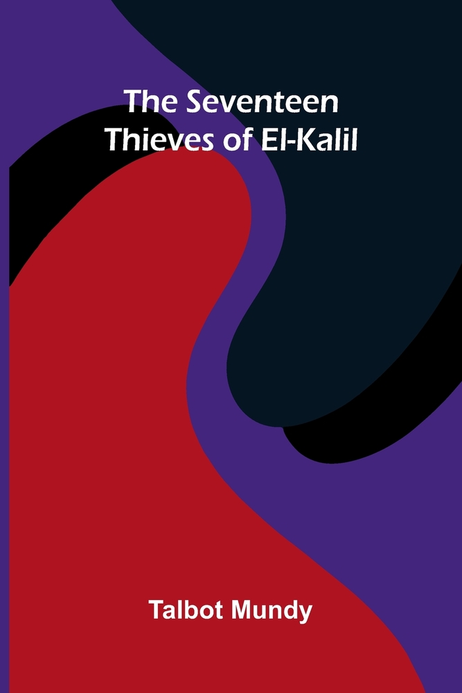 The Seventeen Thieves of El-Kalil cover
