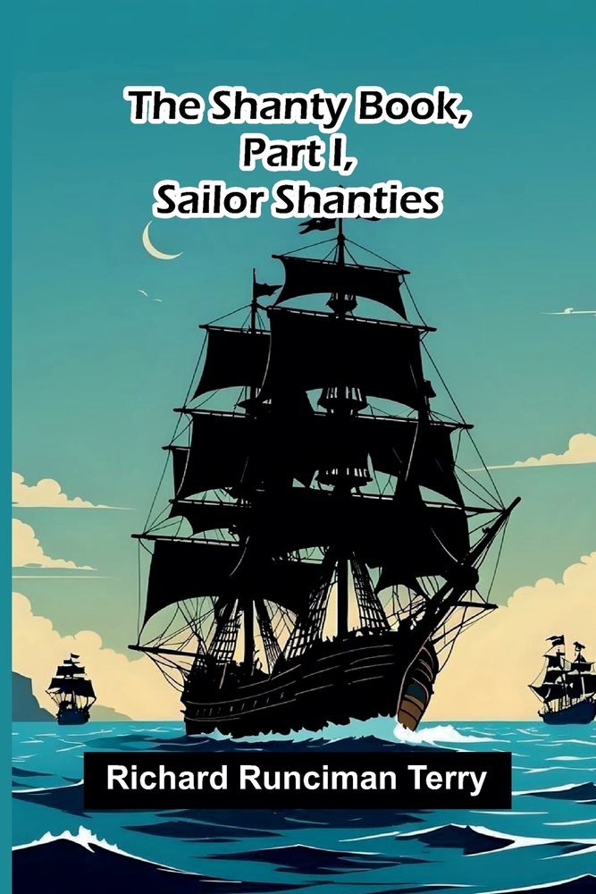 The Shanty Book, Part I, Sailor Shanties cover