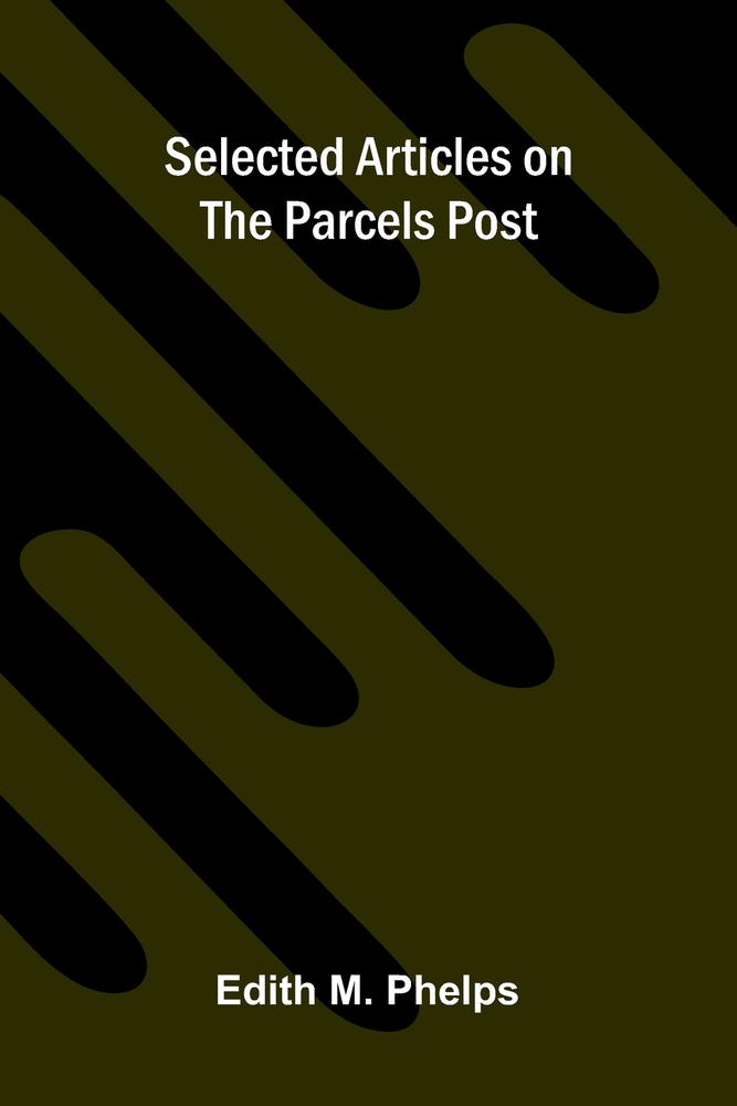 Selected Articles on the Parcels Post cover