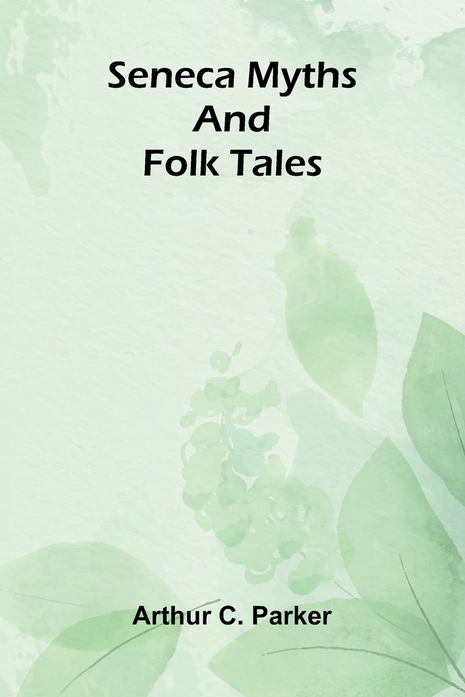 Seneca myths and folk tales cover