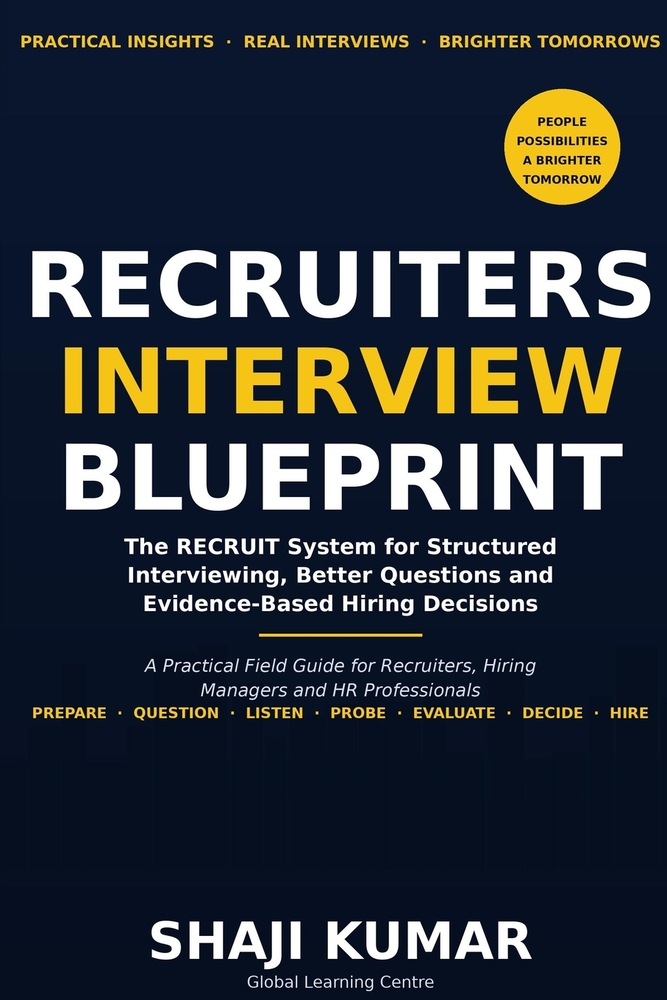Recruiters Interview Blueprint: The RECRUIT System for Structured Interviewing, Better Questions and Evidence-Based Hiring Decisions cover