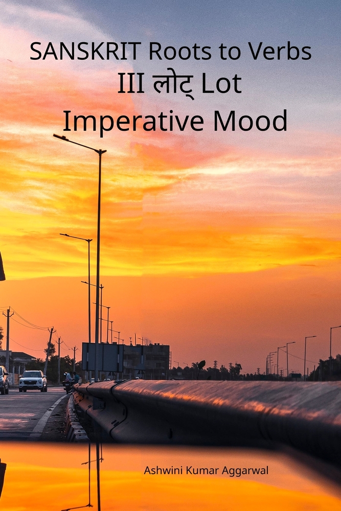 Sanskrit Roots to Verbs III Lot Imperative Mood cover