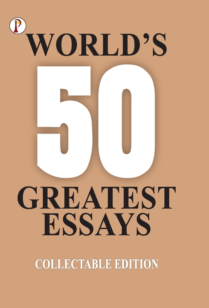 Worlds 50 Greatest Essays cover