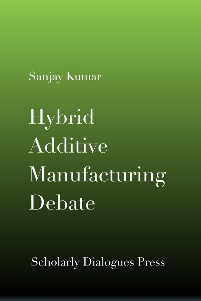 Hybrid Additive Manufacturing Debate cover