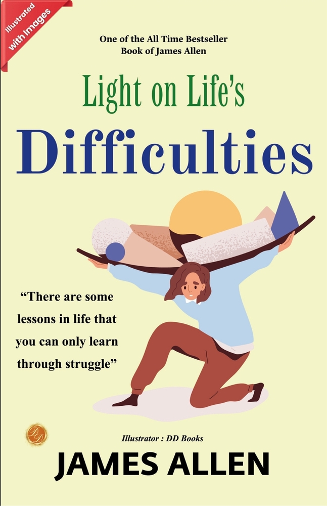 Light on Life's Difficulties (Illustrated) cover