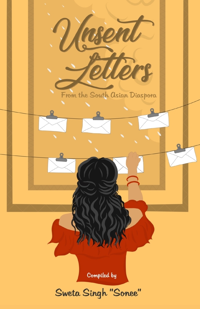 Unsent letters from the South Asian Diaspora cover