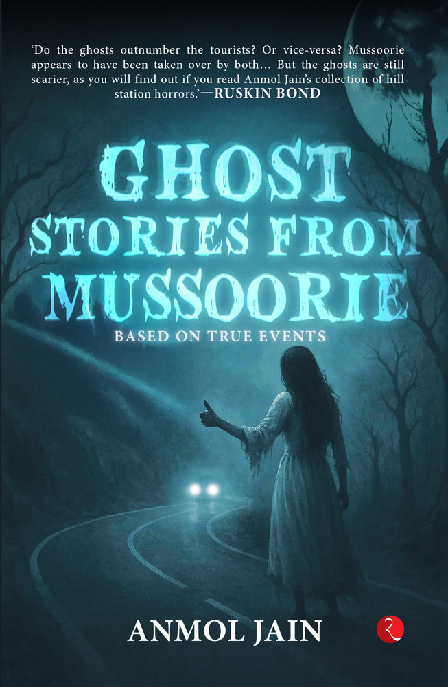 Ghost Stories from Mussoorie: Based on True Events cover