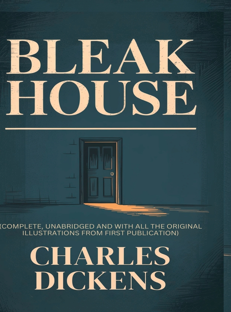 BLEAK HOUSE (complete, unabridged and with all the original illustrations from first publication) cover
