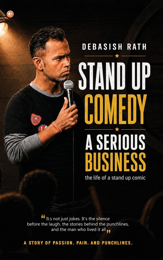 Stand Up Comedy-A Serious Business: The Life of a stand up comic cover