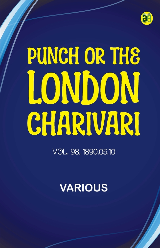 Punch, or the London Charivari, Vol. 98, 1890.05.10 cover
