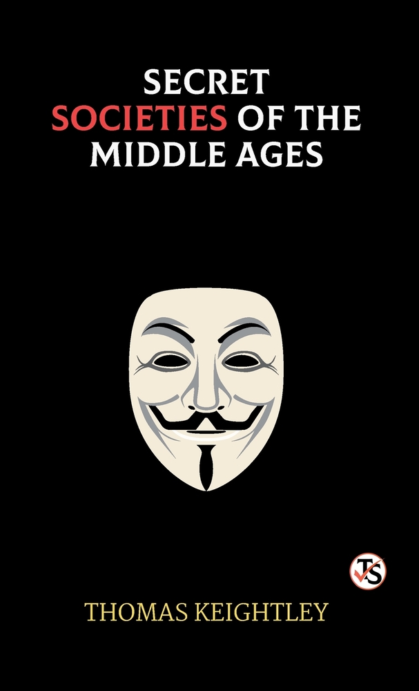 Secret Societies of the Middle Ages cover