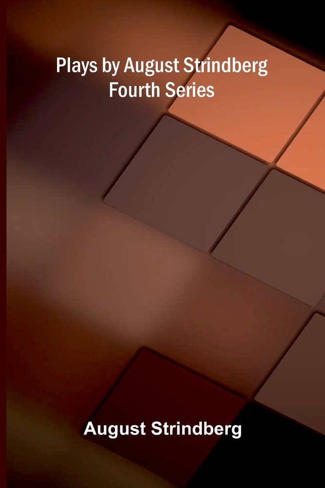 Plays by August Strindberg, Fourth Series cover