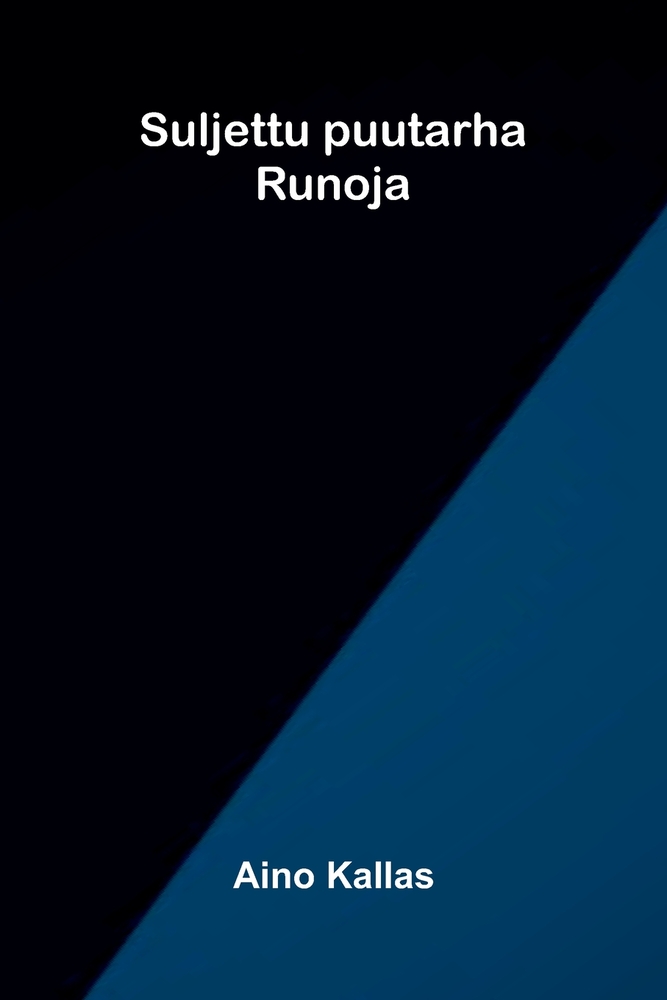 Suljettu puutarha: Runoja cover