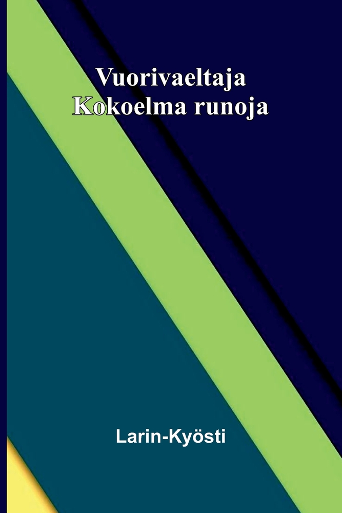 Vuorivaeltaja: Kokoelma runoja cover