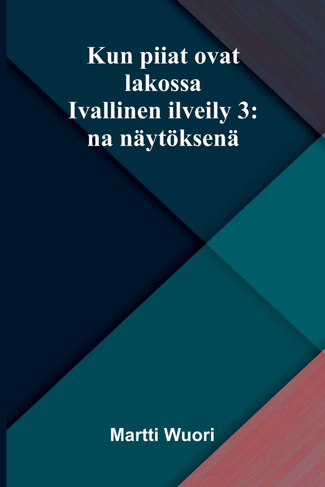 Kun piiat ovat lakossa: Ivallinen ilveily 3: na näytöksenä cover