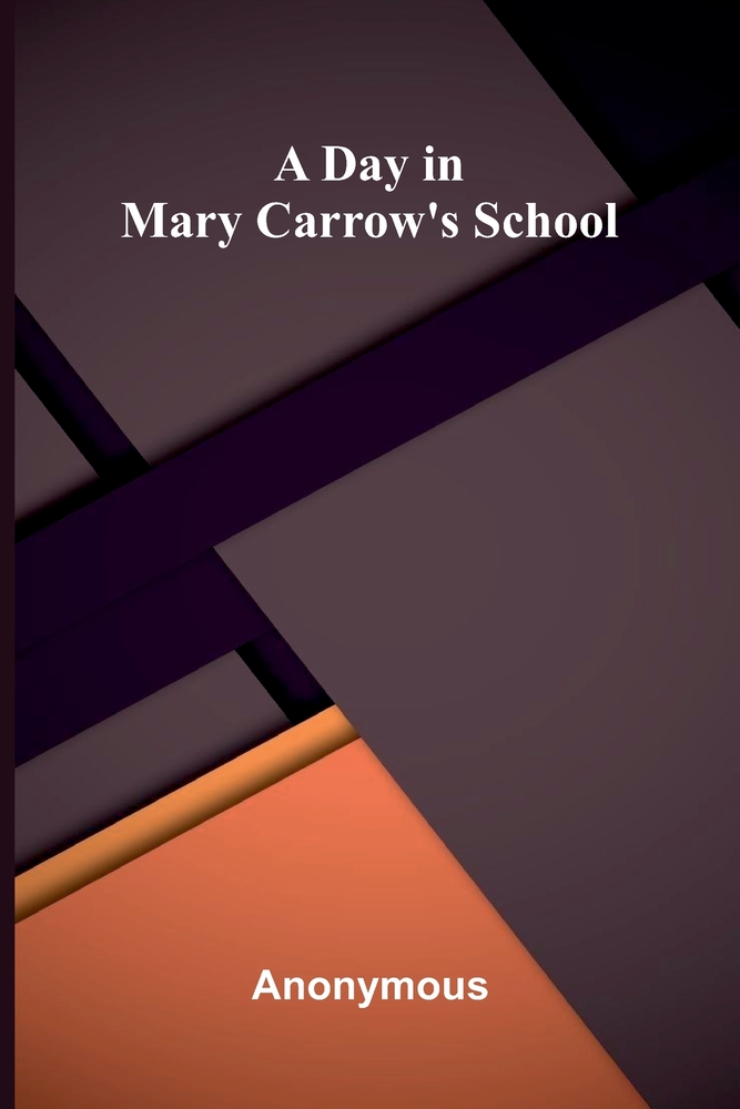 A day in Mary Carrow's school cover