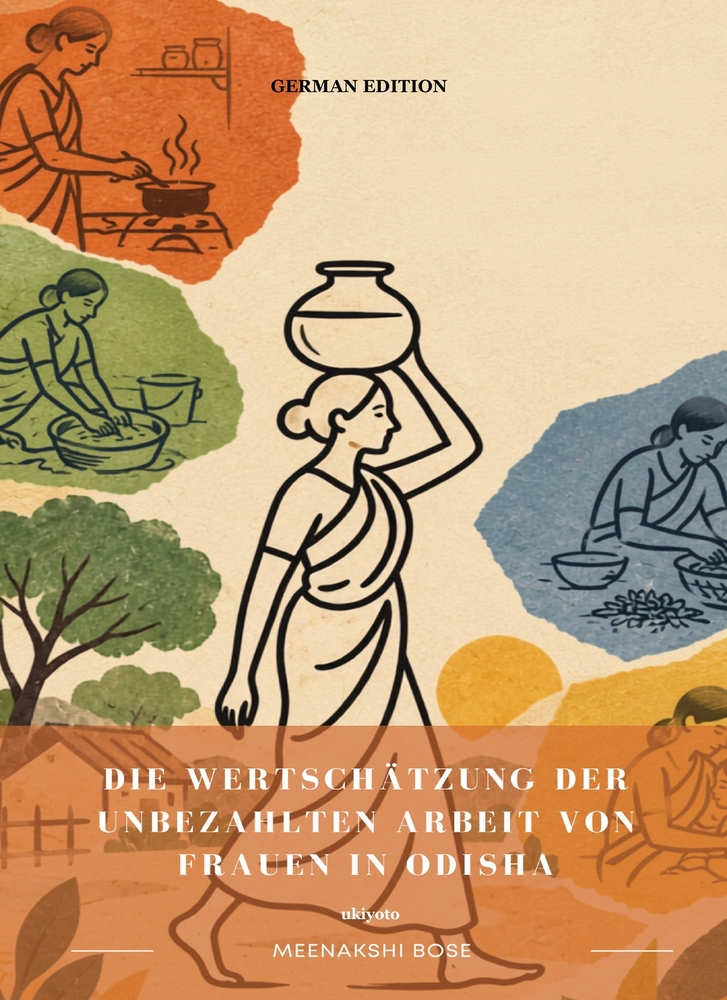 Die Wertschätzung Der Unbezahlten Arbeit Von Frauen In Odisha cover