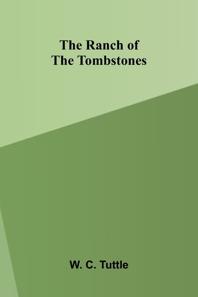 The ranch of the tombstones cover