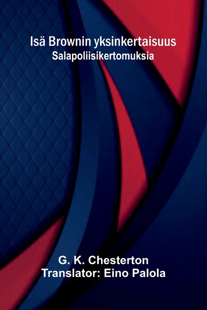 Isä Brownin yksinkertaisuus: Salapoliisikertomuksia cover