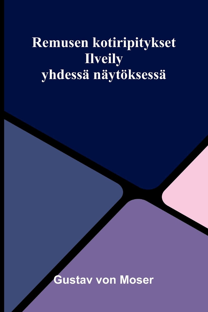Remusen kotiripitykset: Ilveily yhdessä näytöksessä cover