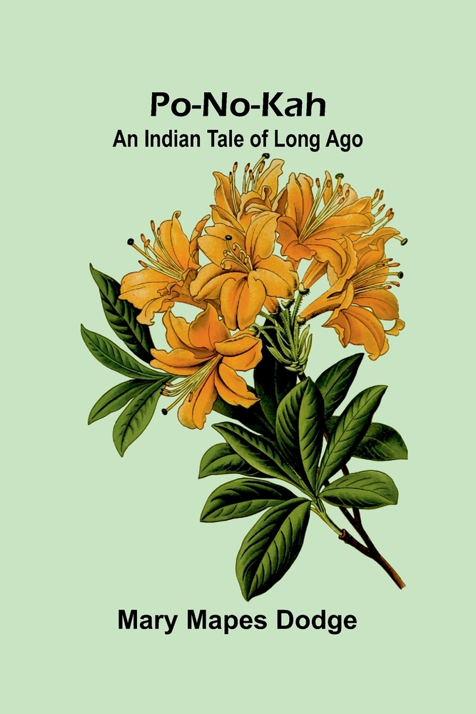 Po-No-Kah: An Indian Tale of Long Ago cover