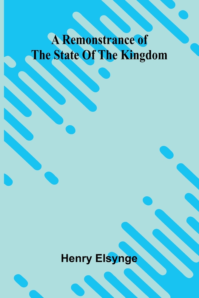 A Remonstrance of the State of the Kingdom cover